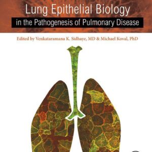 Lung Epithelial Biology in the Pathogenesis of Pulmonary Disease