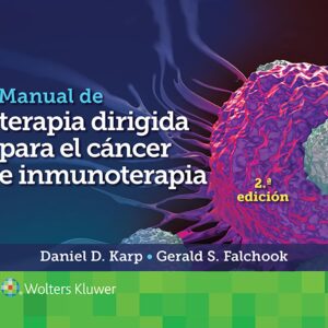 Manual de terapia dirigida para el cÃ¡ncer e inmunoterapia (Spanish Edition)-ISBN: 9788417949853
