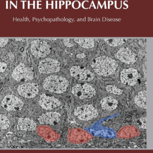Adult Neurogenesis in the Hippocampus: Health