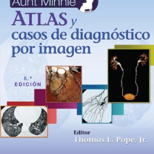 Aunt Minnie. Atlas y casos de diagnÃ³stico por imagen (Spanish Edition)-ISBN: 9788419663832