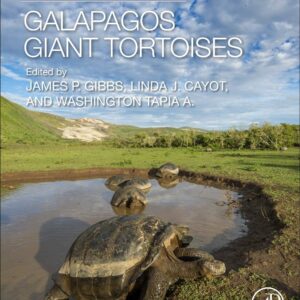 Galapagos Giant Tortoises (Biodiversity of the World: Conservation from Genes to Landscapes)