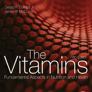 The Vitamins: Fundamental Aspects in Nutrition and Health