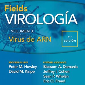 Fields. VirologÃ­a. Volumen III. Virus de ARN (Fields VirologÃ­a/ Fields Virology) (Spanish Edition)-ISBN: 9788419284617