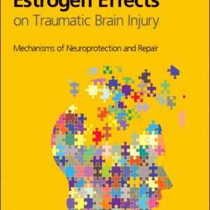 Estrogen Effects on Traumatic Brain Injury: Mechanisms of Neuroprotection and Repair