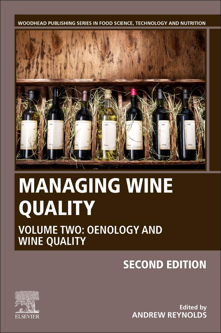 Managing Wine Quality: Volume 2: Oenology and Wine Quality (Woodhead Publishing Series in Food Science