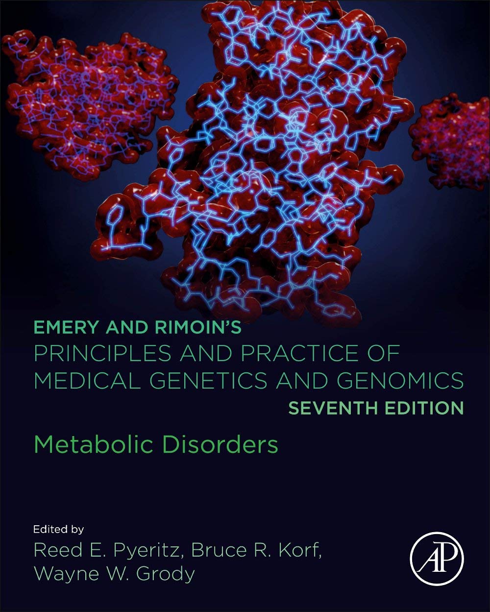 Emery and Rimoin’s Principles and Practice of Medical Genetics and Genomics: Metabolic Disorders