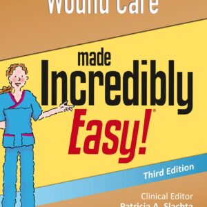Wound Care Made Incredibly Easy (Incredibly Easy! SeriesÂ®)-ISBN: 1496306317