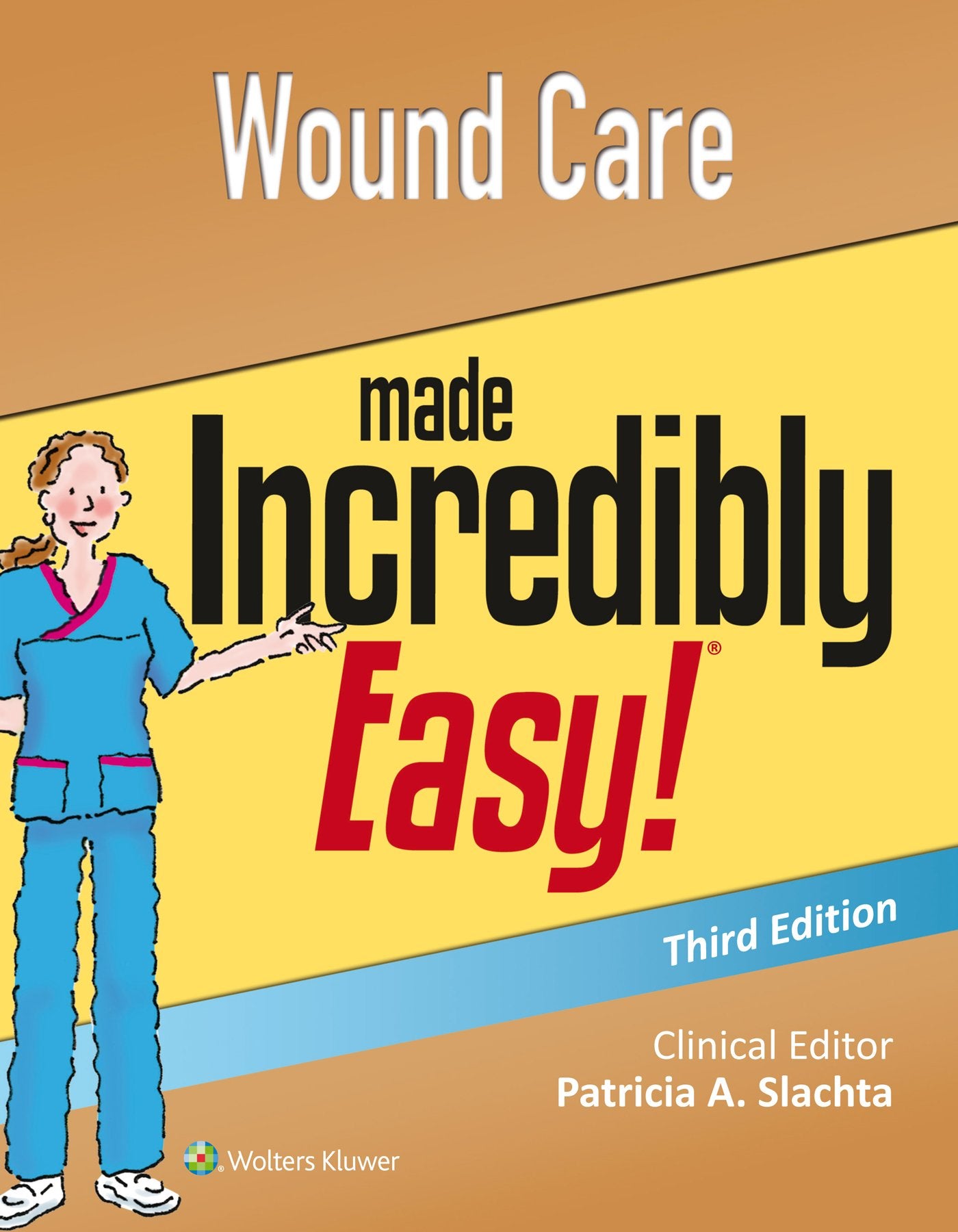 Wound Care Made Incredibly Easy (Incredibly Easy! Series®)-ISBN: 1496306317