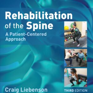 Rehabilitation of the Spine: A Patient-Centered Approach-ISBN: 9781496339409