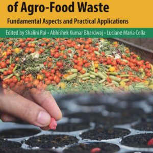 Sustainable Management of Agro-Food Waste: Fundamental Aspects and Practical Applications