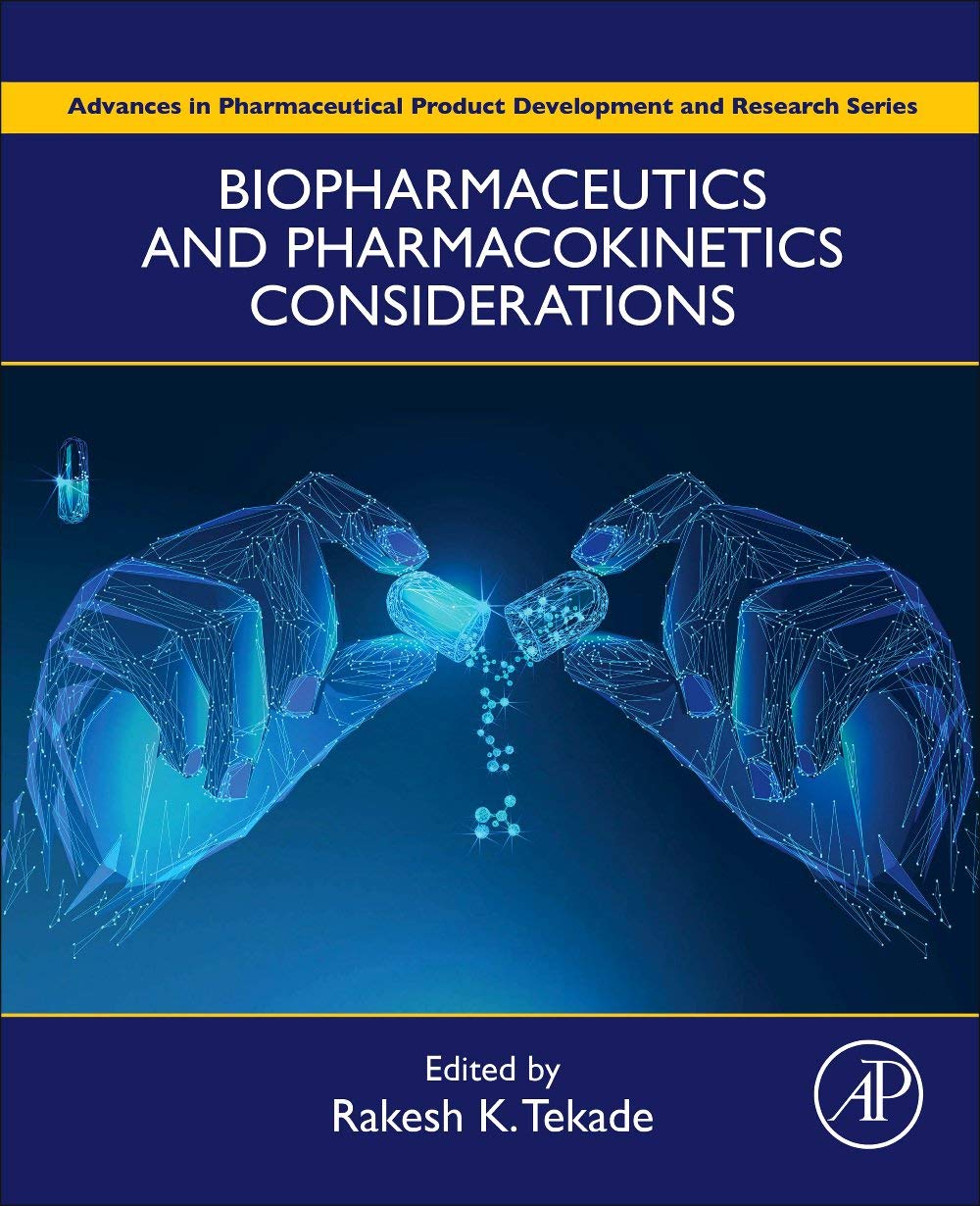 Biopharmaceutics and Pharmacokinetics Considerations (Advances in Pharmaceutical Product Development and Research)