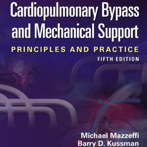 Cardiopulmonary Bypass and Mechanical Support-ISBN: 9781975221294
