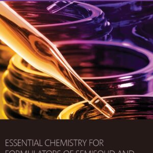 Essential Chemistry for Formulators of Semisolid and Liquid Dosages