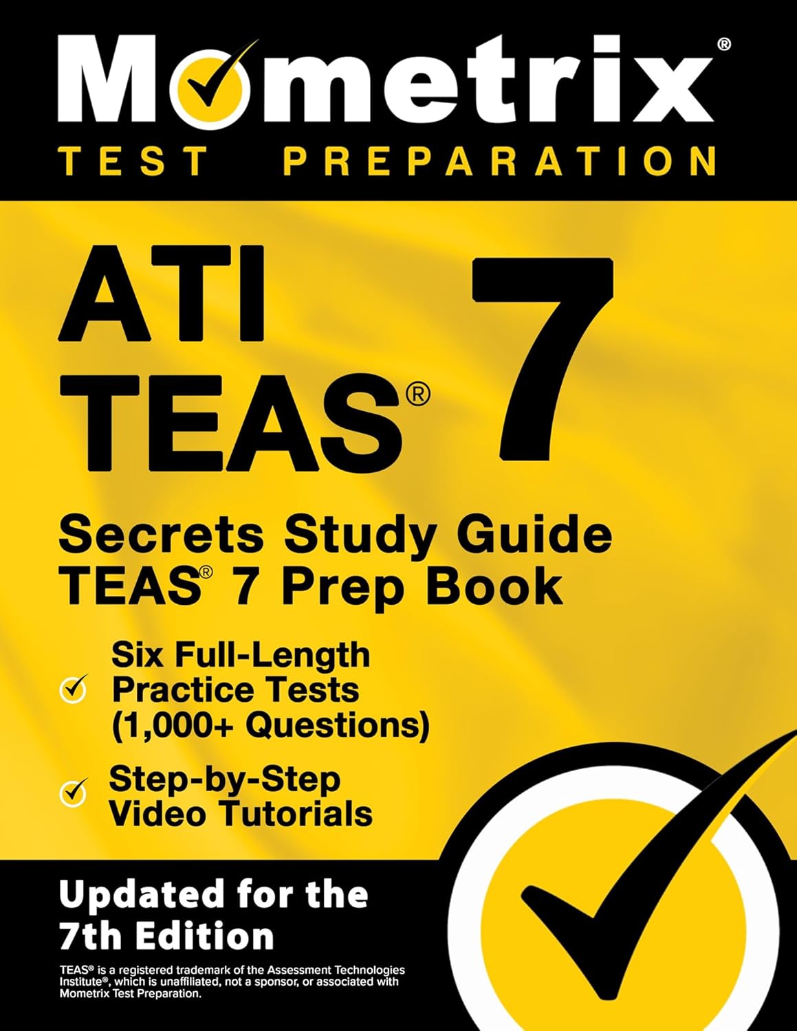 ATI TEAS Secrets Study Guide: TEAS 7 Prep Book