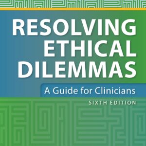 Resolving Ethical Dilemmas-ISBN: 9781975103545