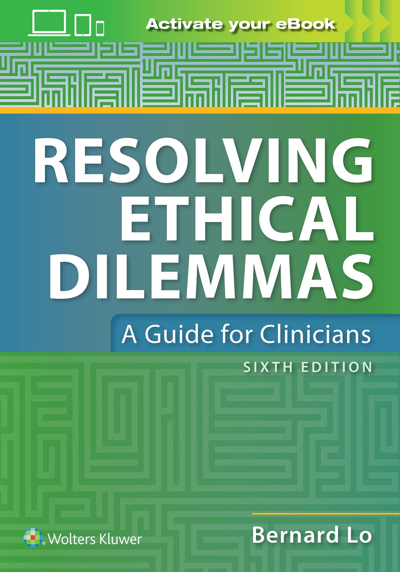 Resolving Ethical Dilemmas-ISBN: 9781975103545