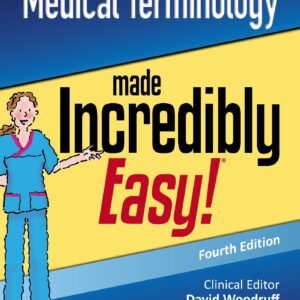 Medical Terminology Made Incredibly Easy (Incredibly Easy! SeriesÂ®)-ISBN: 9781496374073