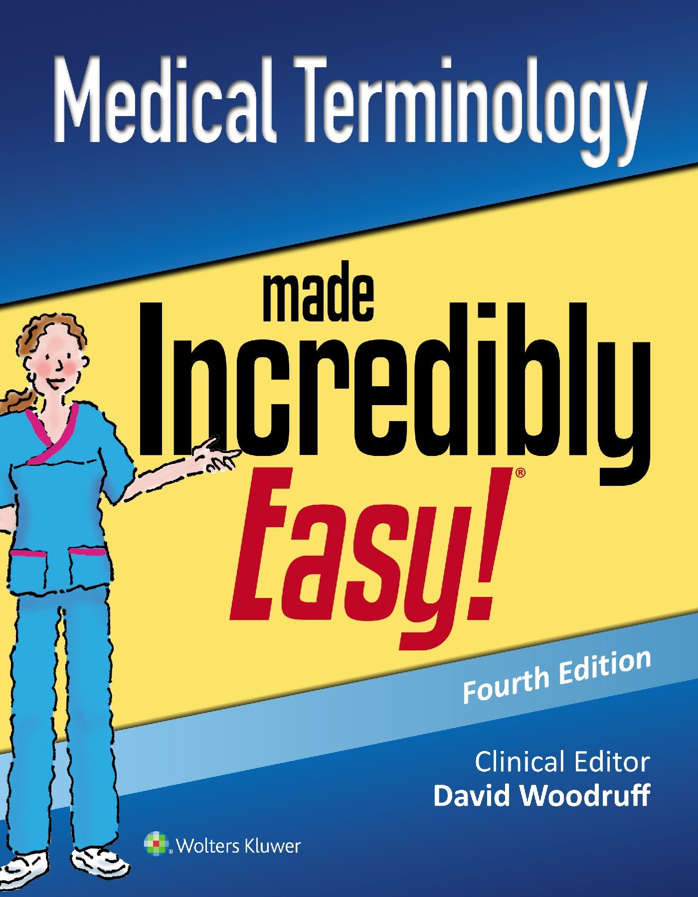 Medical Terminology Made Incredibly Easy (Incredibly Easy! Series®)-ISBN: 9781496374073