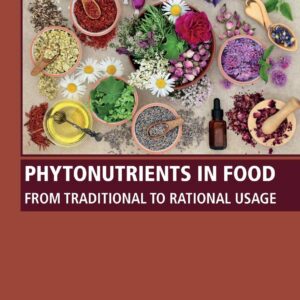 Phytonutrients in Food: From Traditional to Rational Usage