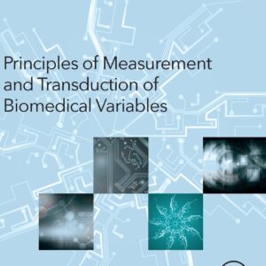 Principles of Measurement and Transduction of Biomedical Variables