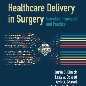 Healthcare Delivery in Surgery: Scientific Principles and Practice-ISBN: 9781975196370