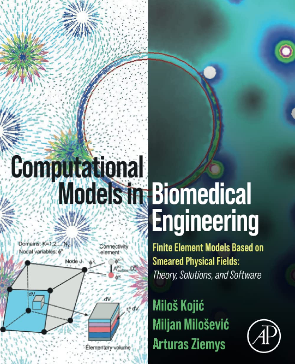 Computational Models in Biomedical Engineering: Finite Element Models Based on Smeared Physical Fields: Theory