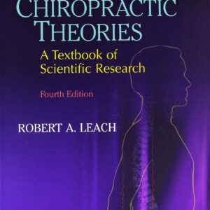 The Chiropractic Theories: A Textbook of Scientific Research-ISBN: 9780683307474