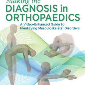 Making the Diagnosis in Orthopaedics: A Multimedia Guide-ISBN: 9781496381125