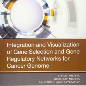 Integration and Visualization of Gene Selection and Gene Regulatory Networks for Cancer Genome