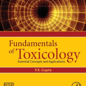 Fundamentals of Toxicology: Essential Concepts and Applications