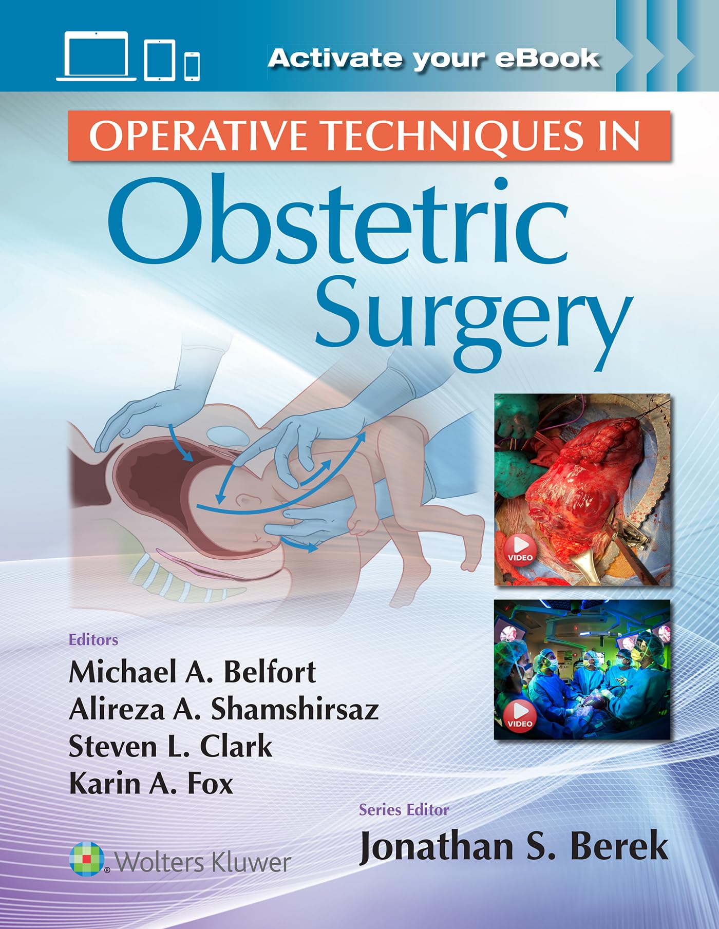 Operative Techniques in Obstetric Surgery: Print + eBook with Multimedia-ISBN: 9781975136734