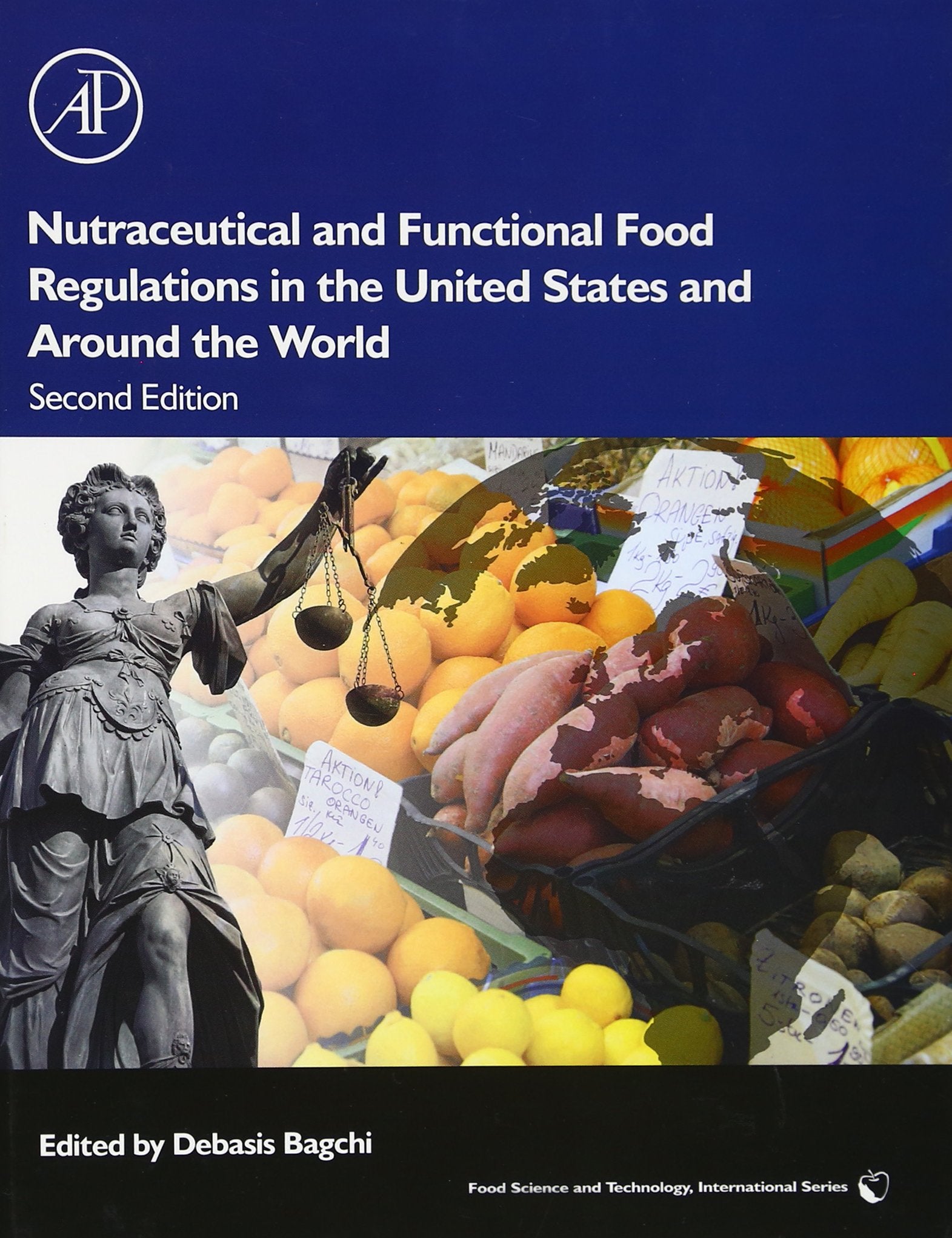 Nutraceutical and Functional Food Regulations in the United States and Around the World (Food Science and Technology)