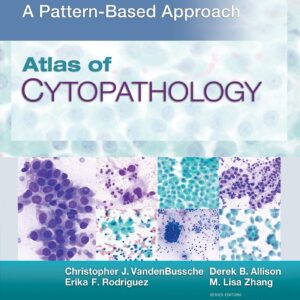 Atlas of Cytopathology: A Pattern Based Approach-ISBN: 9781496397041