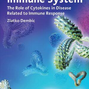 The Cytokines of the Immune System: The Role of Cytokines in Disease Related to Immune Response
