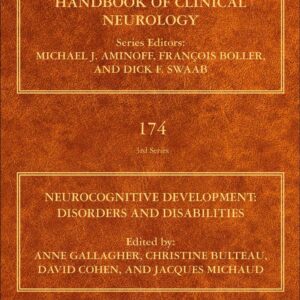 Neurocognitive Development: Disorders and Disabilities (Volume 174) (Handbook of Clinical Neurology