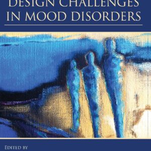 Clinical Trial Design Challenges in Mood Disorders