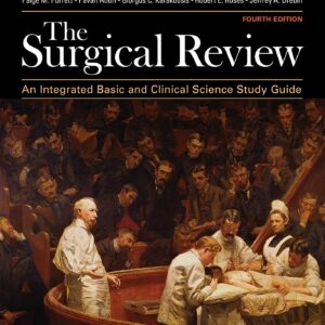 The Surgical Review: An Integrated Basic and Clinical Science Study Guide-ISBN: 1451193327