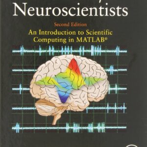 MATLAB for Neuroscientists: An Introduction to Scientific Computing in MATLAB