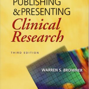 Publishing and Presenting Clinical Research-ISBN: 9781451115901