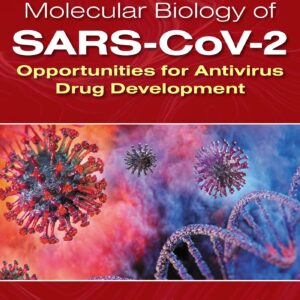 Molecular Biology of SARS-CoV-2: Opportunities for Antivirus Drug Development-ISBN: 9781975231323
