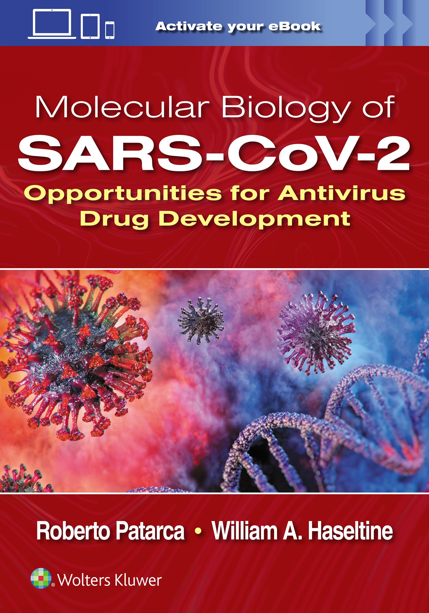 Molecular Biology of SARS-CoV-2: Opportunities for Antivirus Drug Development-ISBN: 9781975231323
