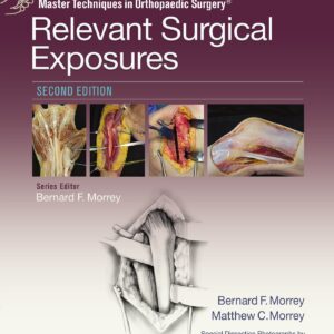 Master Techniques in Orthopaedic Surgery: Relevant Surgical Exposures-ISBN: 9781451194067