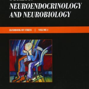 Stress: Neuroendocrinology and Neurobiology: Handbook of Stress Series