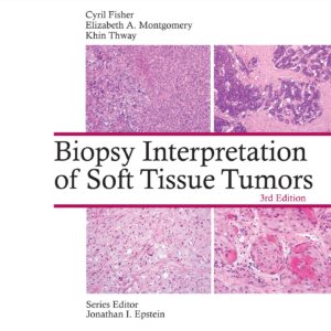 Biopsy Interpretation of Soft Tissue Tumors: Print + eBook with Multimedia (Biopsy Interpretation Series)-ISBN: 9781975206482