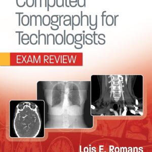 Computed Tomography for Technologists: Exam Review-ISBN: 9781496377265