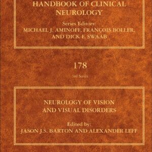 Neurology of Vision and Visual Disorders (Volume 178) (Handbook of Clinical Neurology