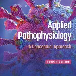 Applied Pathophysiology: A Conceptual Approach-ISBN: 9781975179199