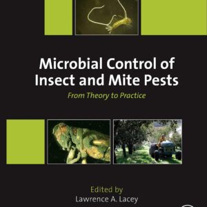 Microbial Control of Insect and Mite Pests: From Theory to Practice