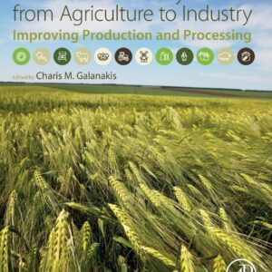 Sustainable Food Systems from Agriculture to Industry: Improving Production and Processing