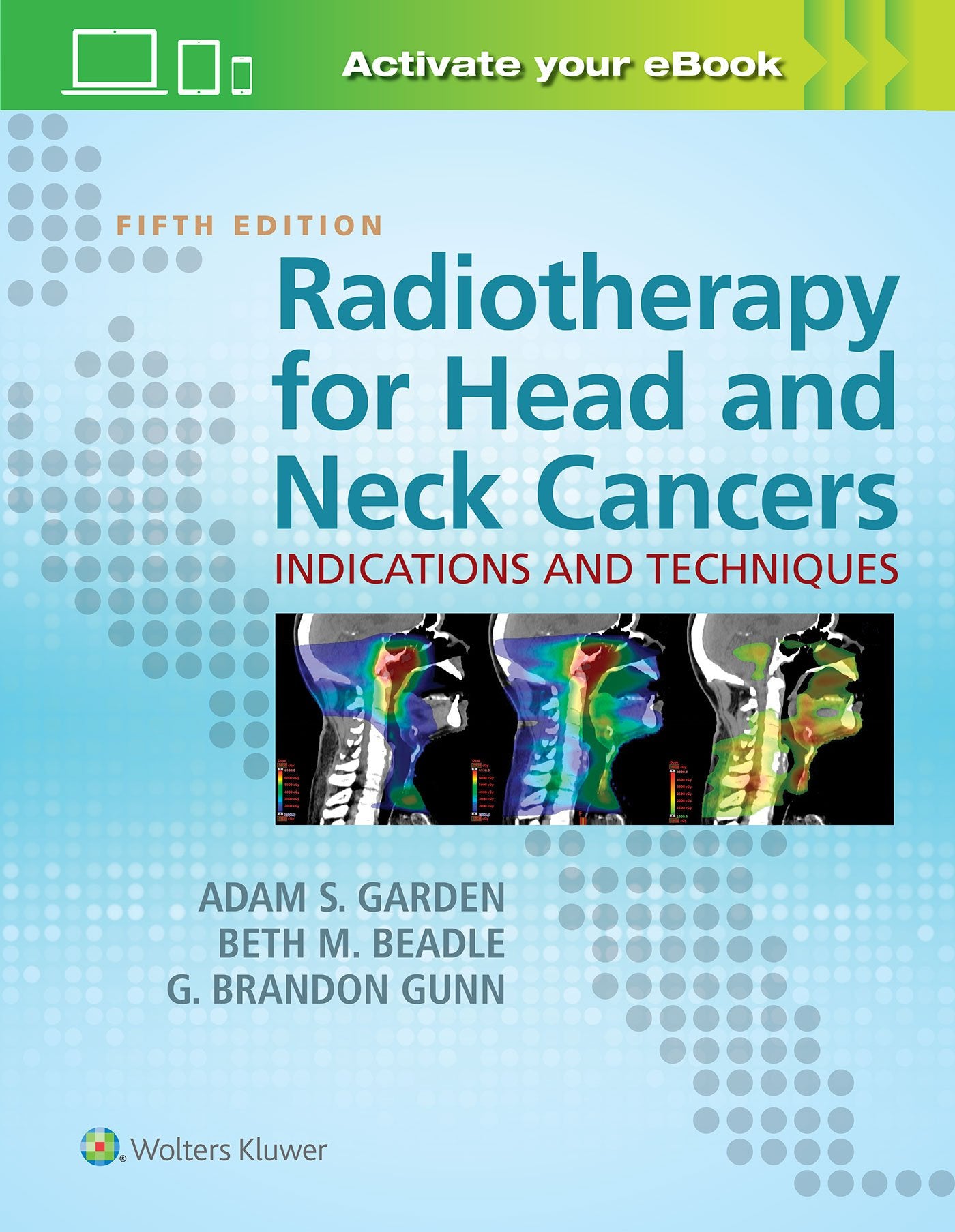 Radiotherapy for Head and Neck Cancers: Indications and Techniques-ISBN: 9781496345899